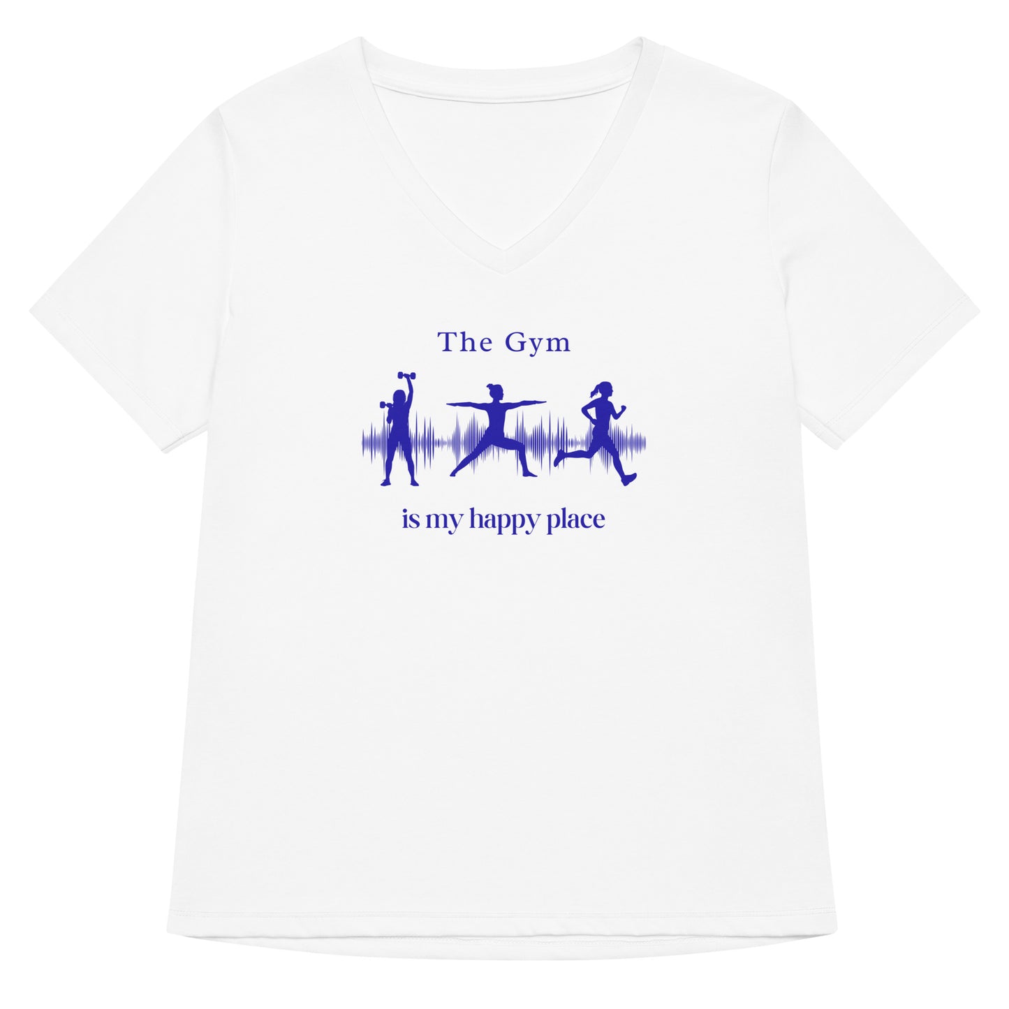 The Gym is My Happy Place Women’s Relaxed V-neck Tee by EraofInk