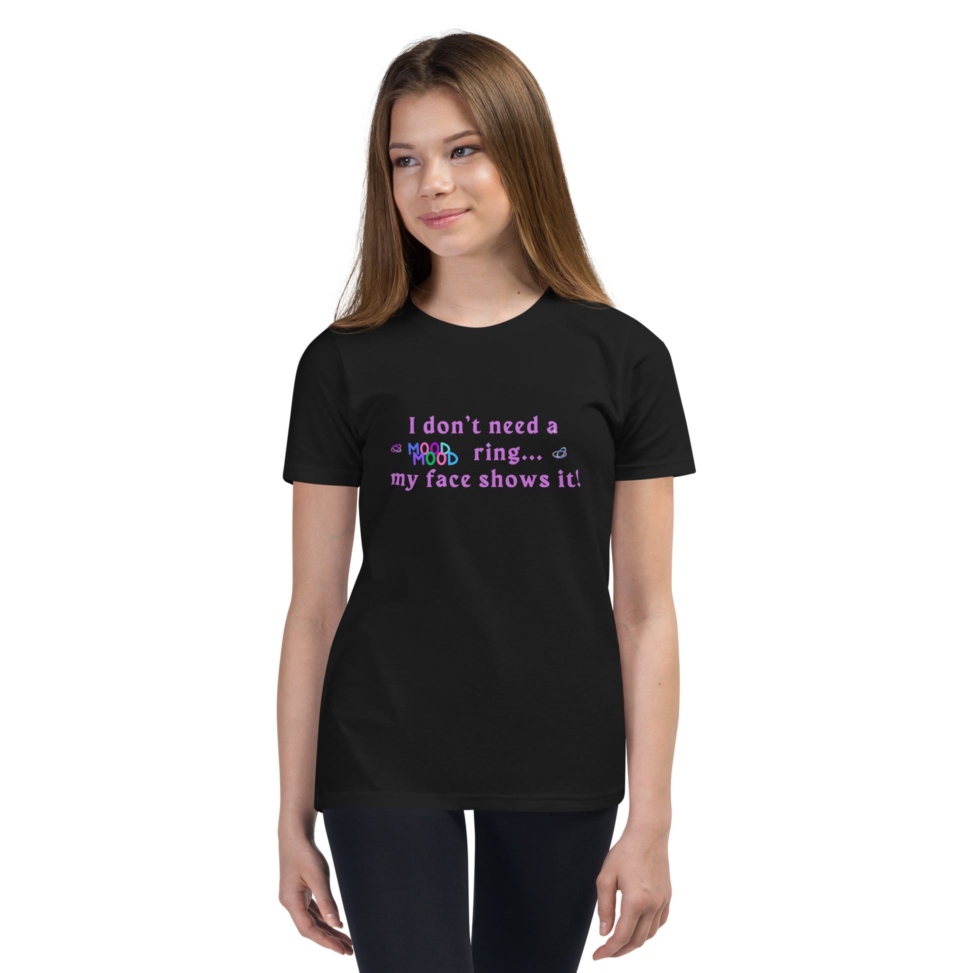 I Don't Need a Mood Ring My Face Shows It Youth Tee by EraofInk